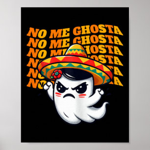 Poster No Me Ghosta Funny Mexicaine Halloween Fantôme Fem