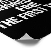 Poster No Need Repeat Yourself I Ignored You Funny Saying (Coin)