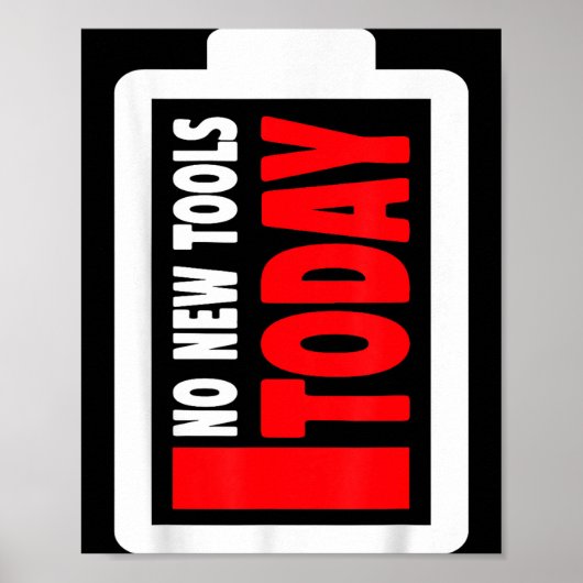 Poster No New Tools Today Funny  (Devant)