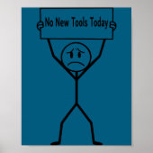 Poster No New Tools Today Funny Saying  (Devant)