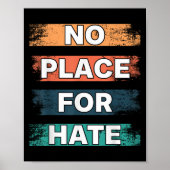 Poster No Place For Hate. Statement Of Peace No Hate. Sit (Devant)