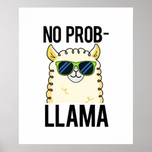 Poster No-Prob-Llama Drôle Cool Llama Pun