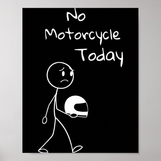 Poster No Ride Today Funny Motorcycle Motorcycle Lovers M (Devant)