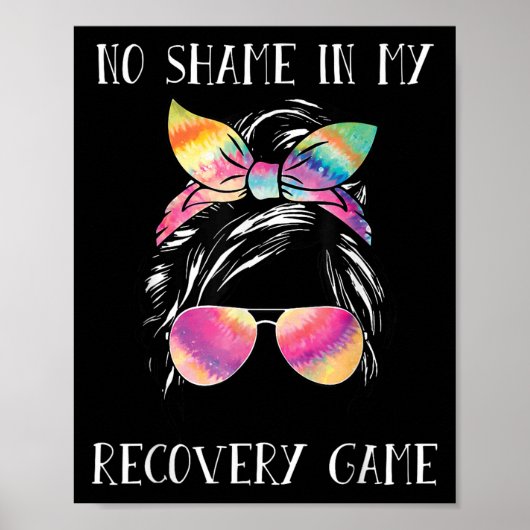 Poster No Shame In My Recovery Game Motivational Emwermen (Devant)