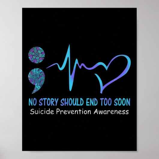 Poster No Story Should End Too Soon Suicide Prevention (Devant)