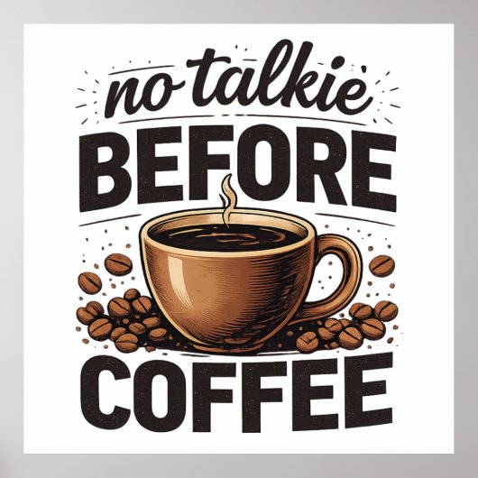 Poster No Talkie Before Coffee – Funny Retro Coffee Lover (Devant)