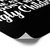 Poster No What Life Throws At Me I Don't Have Ugly Childr (Coin)