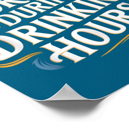 Poster No Working During Drinking Hours Funny Drinking Qu (Coin)