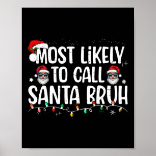 Poster Noël appellera probablement Père Noël Bruh Xmas Fa