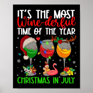 Poster Noël en Juillet C'est le moment le plus merveilleu