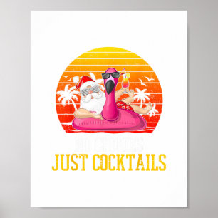 Poster noël en juillet pas de cookies seulement cocktails
