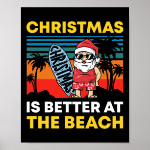 Poster Noël en juillet Santa été Xmas est mieux à T