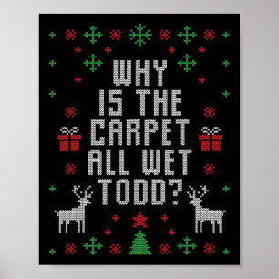 Poster Noël laid Pourquoi le tapis est humide Todd