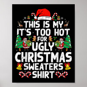Poster Noël pour femmes hommes trop chaud Swe pull de Noë