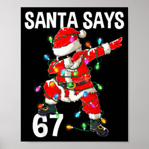 Poster Noël Santa dit 67 Six Sept Mème Drôle Joyeux