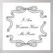 Poster noir & blanc I Am Woman Here Me (Devant)