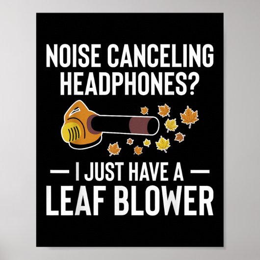 Poster Noise Canceling Headphones_ Leaf Blower Autumn  (Devant)