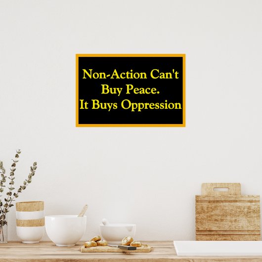 Poster Non-Action Buys Oppression (Cuisine)