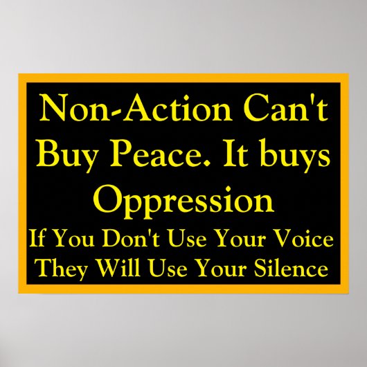 Poster Non-Action Does not Buy Peace Speak Up (Devant)