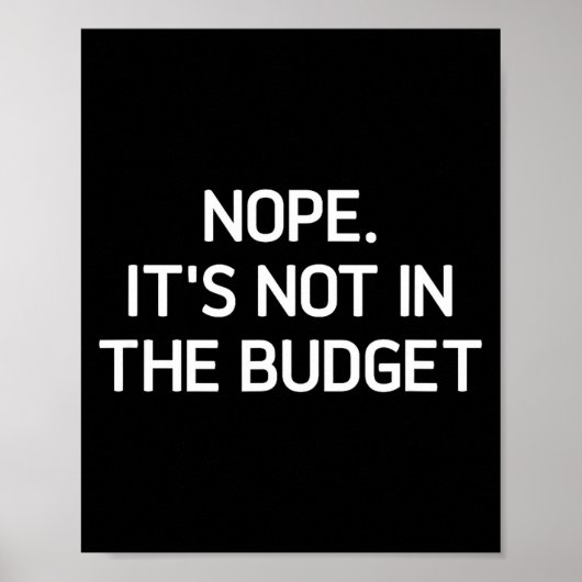 Poster Non. Ce n'est pas dans le budget, drôle, blagues,  (Devant)