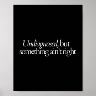 Poster Non diagnostiqué, mais quelque chose d'autre et n°