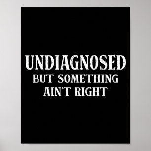 Poster Non diagnostiqué mais quelque chose ne va pas drôl