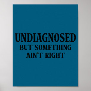 Poster Non diagnostiqué mais quelque chose ne va pas drôl