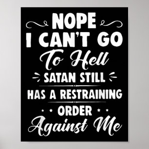Poster Non je ne peux pas aller en enfer Satan a toujours