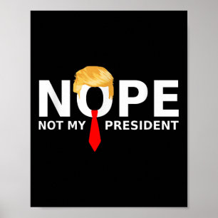 Poster Non, pas mon président Drôle anti-Trump élection 2