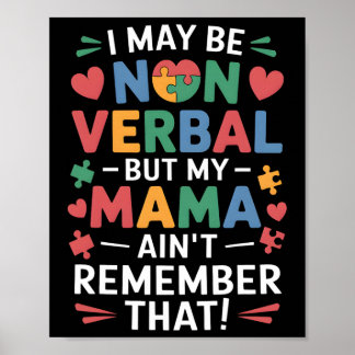 Poster Non Verbal But Mama Knows Autism Humor 