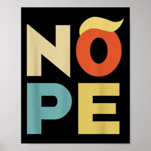 Poster Nope Bold Style Vintage drôle Anti-Trump
