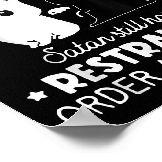 Poster Nope I Can't Go To Hell Satan Still Has A Restrain (Coin)