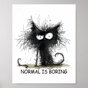Poster Normal est ennuyeux T-shirt graphique drôle chat h