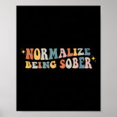 Poster Normalize Being Sober Sobriety Addiction Recovery (Devant)