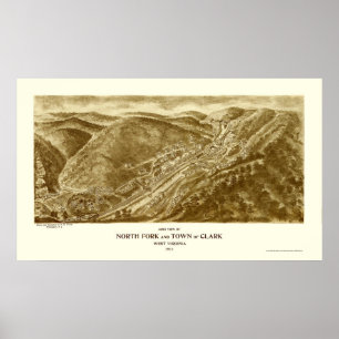 Poster North Fork and Clark, WV Panoramic Map - 1911