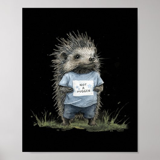 Poster Not A Hugger Hedgehog  (Devant)