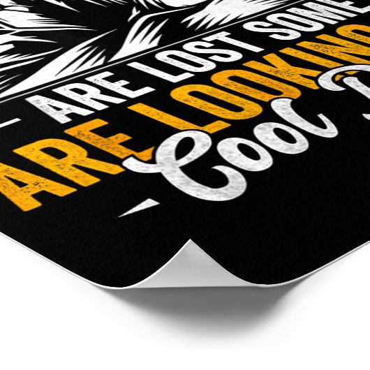 Poster Not All Who Wander Are Lost Funny Outdoor Hiking T (Coin)