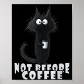 Poster Not Before Coffee-tee Design – Funny Morning Cat A (Devant)