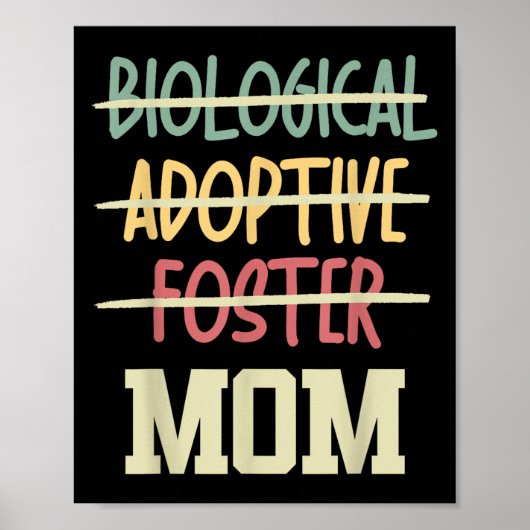 Poster Not Biological Adoptive Foster Just Mom Mother's D (Devant)