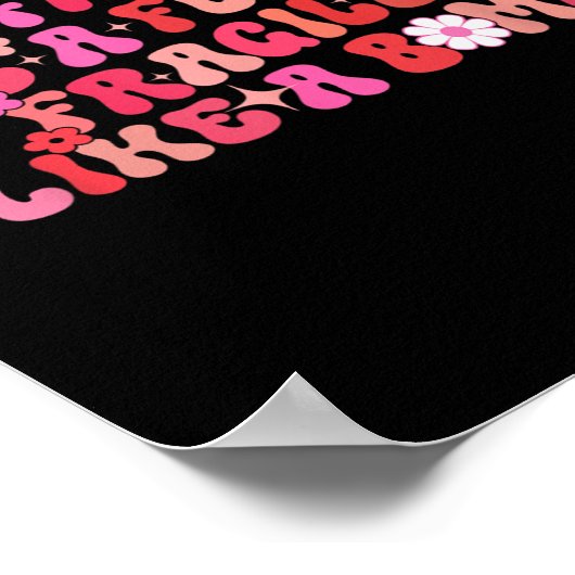 Poster Not Fragile Like A Flower Fragile Like A Bomb Moti (Coin)