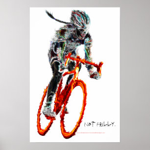 Poster Not Frilly. Female Cyclist & Flames