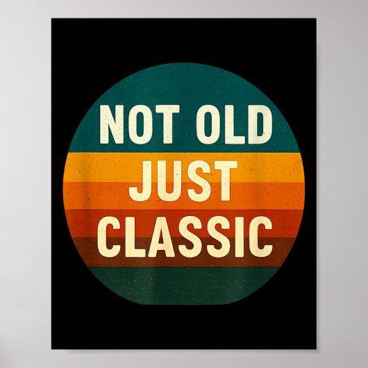Poster Not Old Just Clic Funny Quote Tee Birthday  (Devant)
