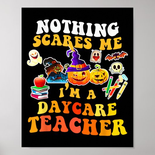 Poster Nothing Es Me I'm A Daycare Teacher You Can't Hall (Devant)