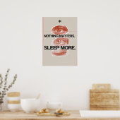 Poster Nothing matters. Sleep more. Anti Motivation (Cuisine)