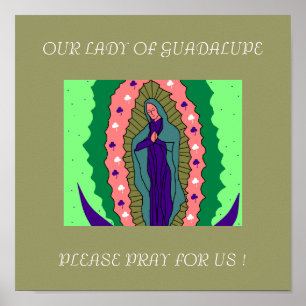 POSTER NOTRE DAME DE GUADALUPE PRIE POUR NOUS !