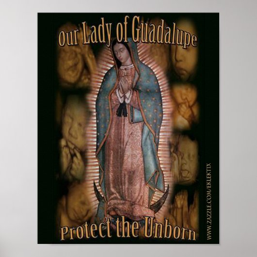 POSTER NOTRE DAME DE GUADALUPE PROTÈGE LE DÉNÉS. (Devant)