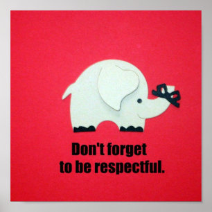 Poster N'oublie pas d'être respectueux.