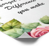 Poster N'oubliez jamais la différence que vous faites flo (Coin)