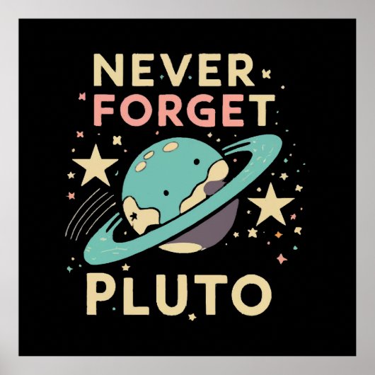 Poster N'oubliez jamais la science spatiale de Pluton (Devant)