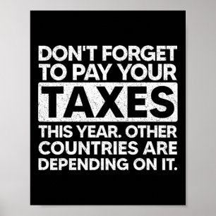 Poster N'oubliez pas de payer vos impôts cette année 